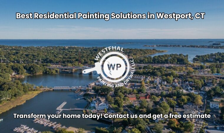 Beautiful view of Westport CT with Westfhal Painting and Drywall LLC slogan and call to action, inviting residents to experience top-rated painting services.